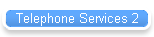 Telephone Services 2